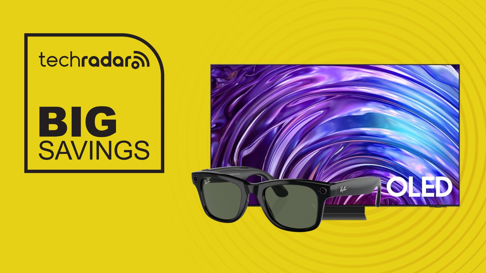Samsung OLED TV and Ray-ban Meta glasses on yellow background with big savings text overlay